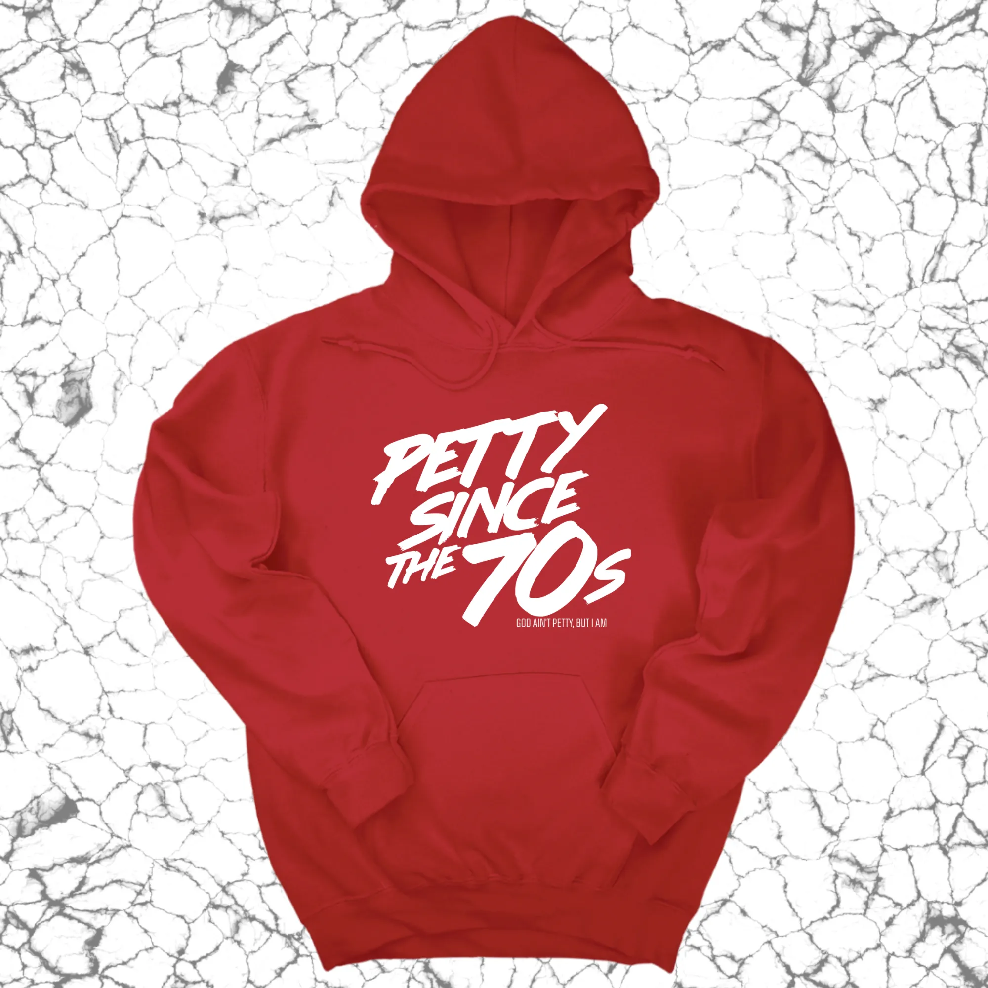 Petty Since the 70s Unisex Hoodie