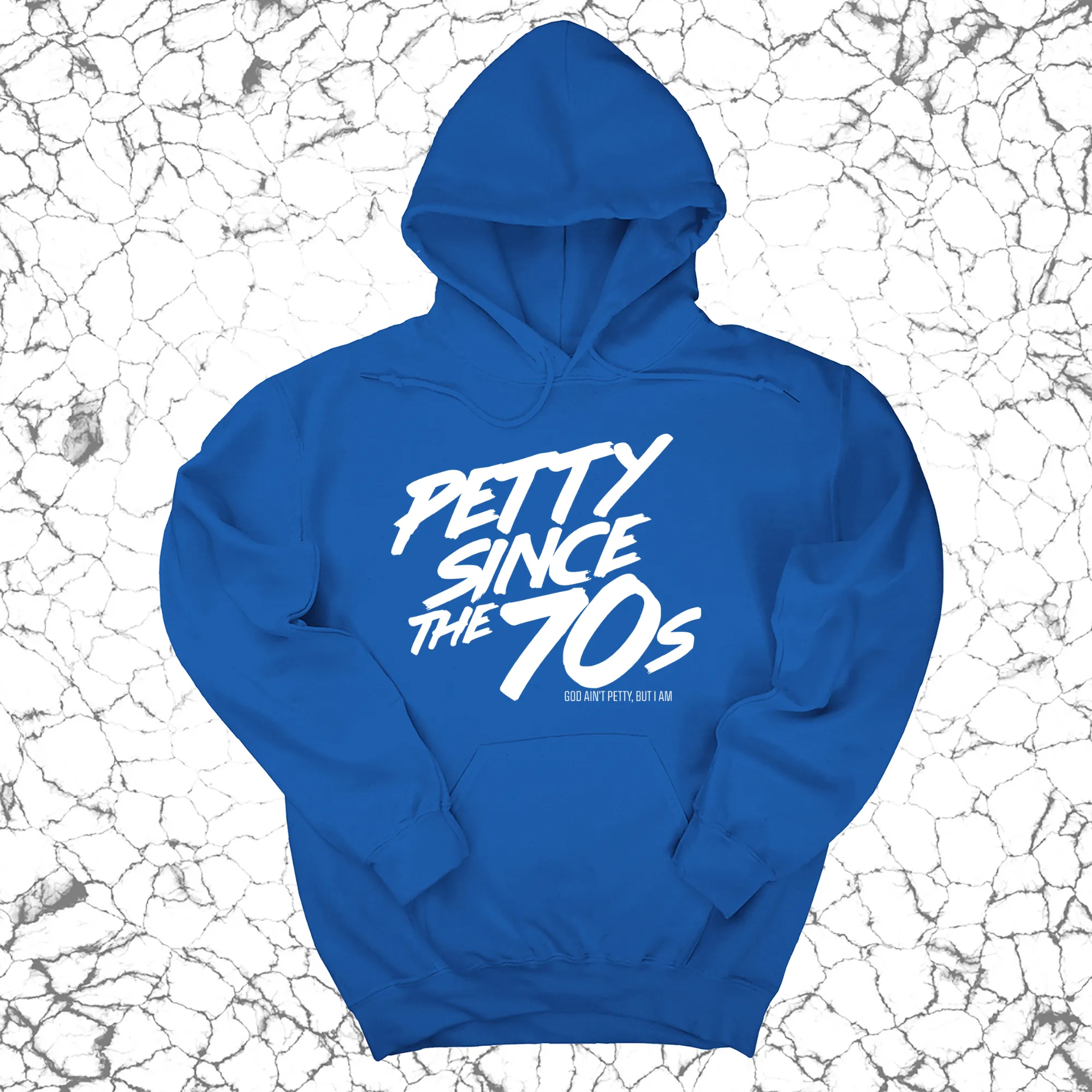 Petty Since the 70s Unisex Hoodie