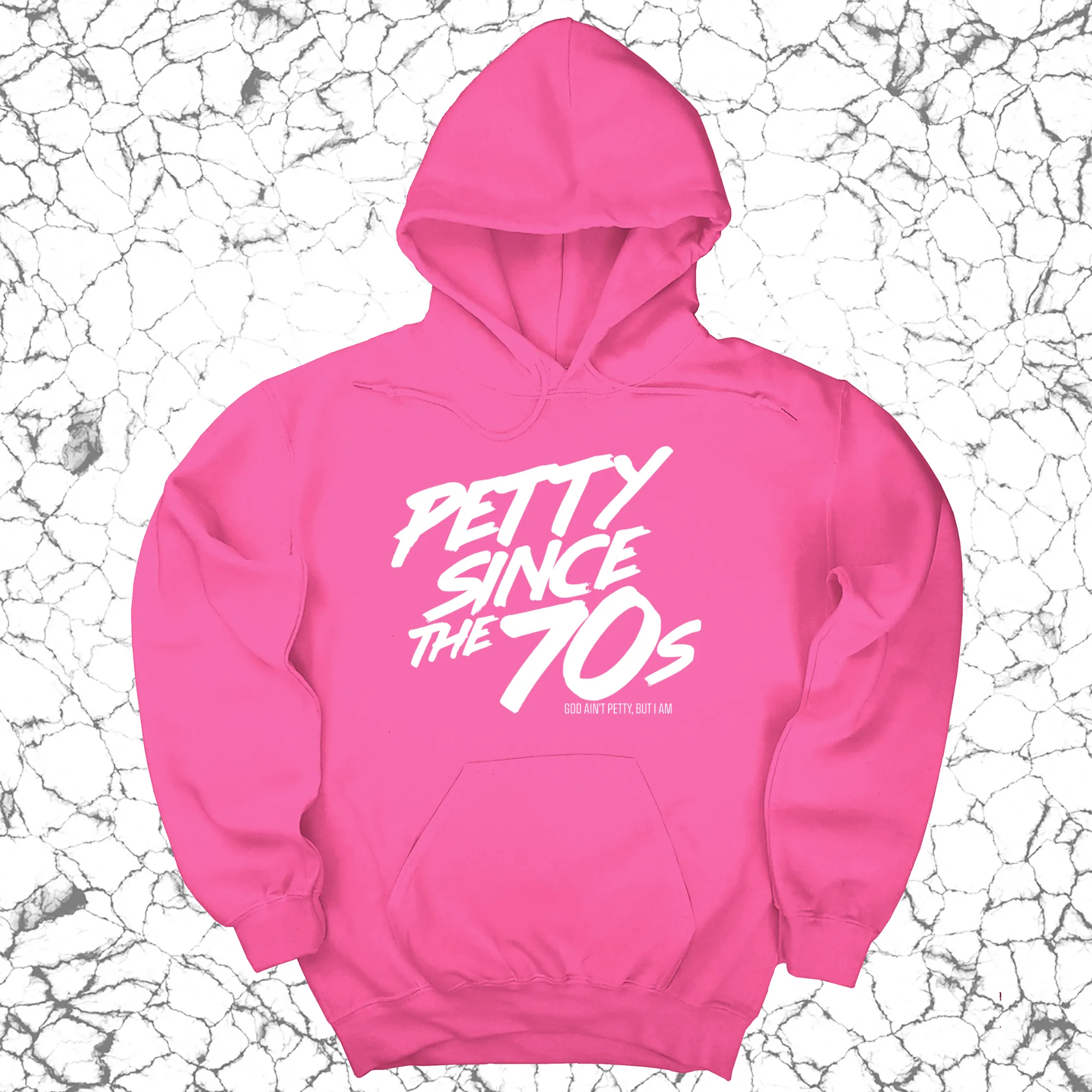 Petty Since the 70s Unisex Hoodie