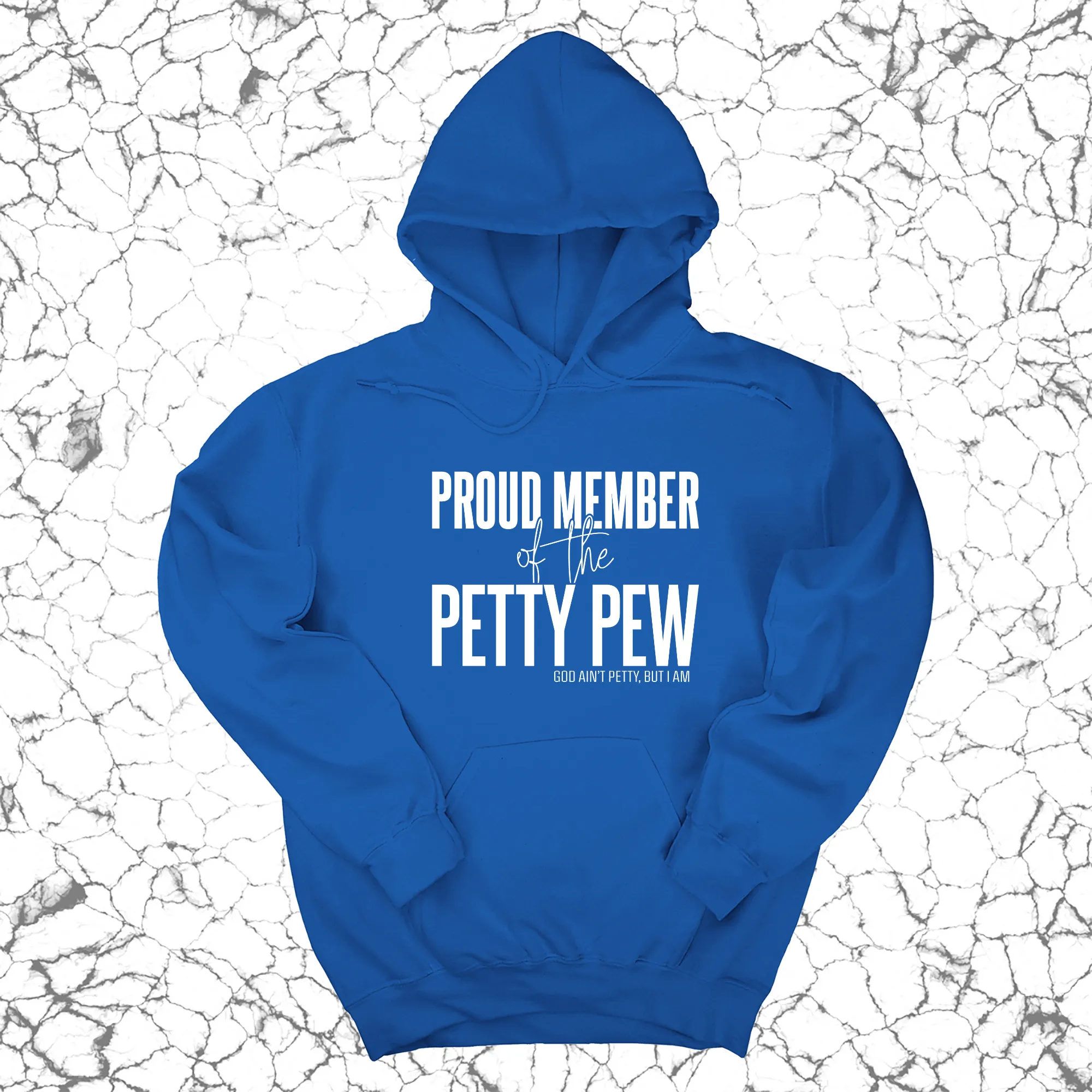 Proud Member of the Petty Pew Unisex Hoodie