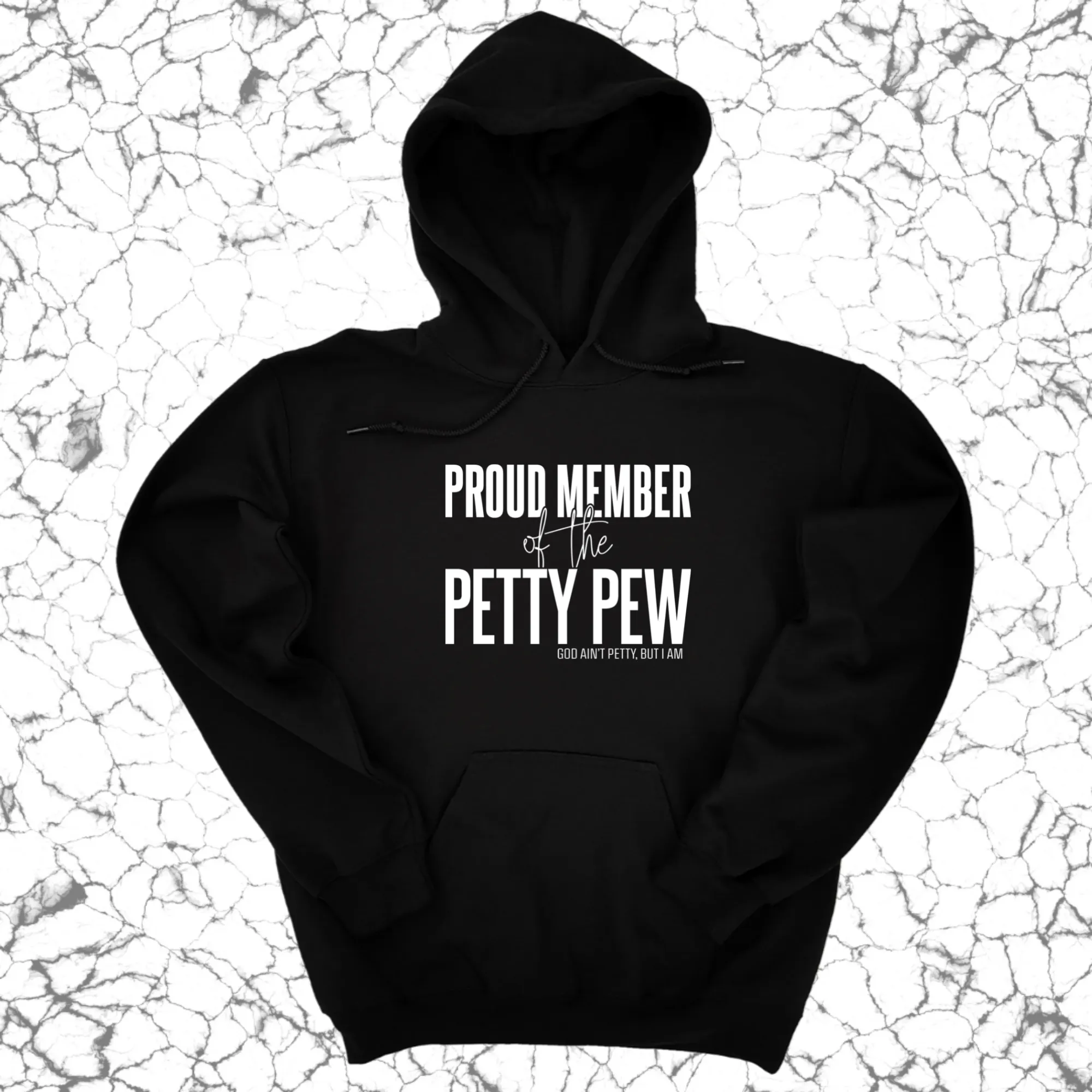 Proud Member of the Petty Pew Unisex Hoodie