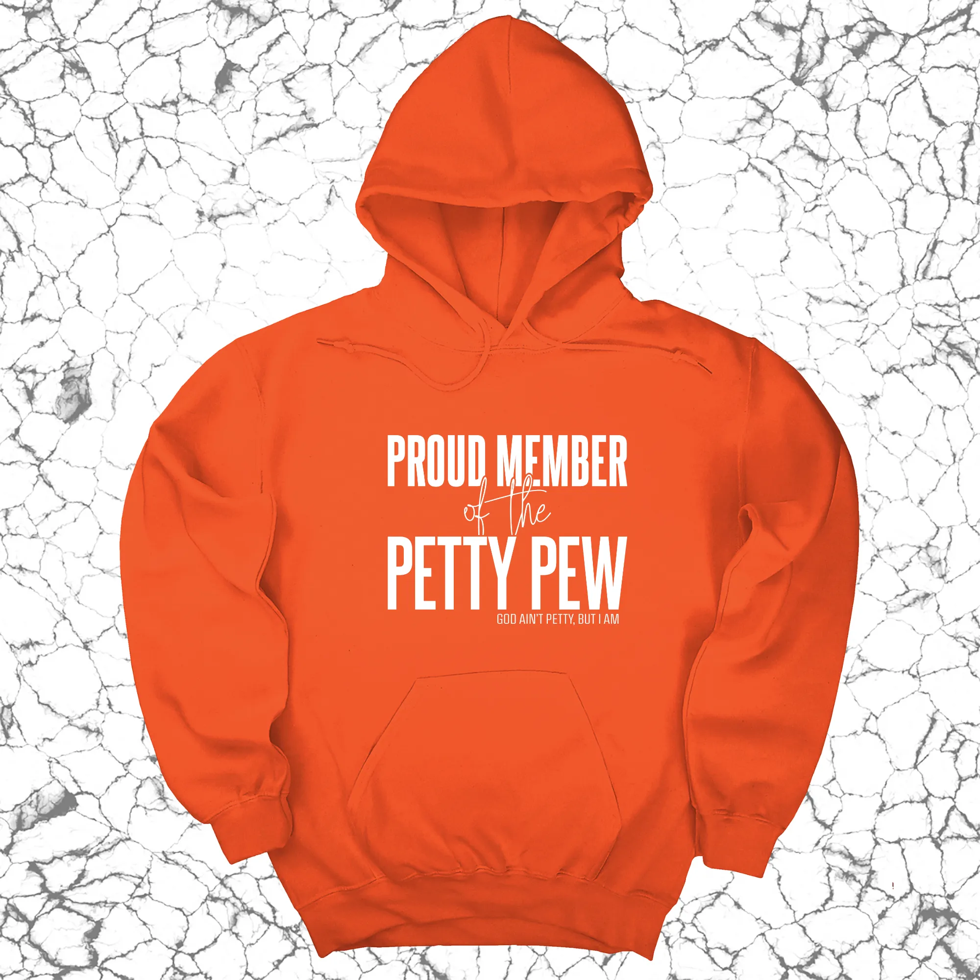 Proud Member of the Petty Pew Unisex Hoodie