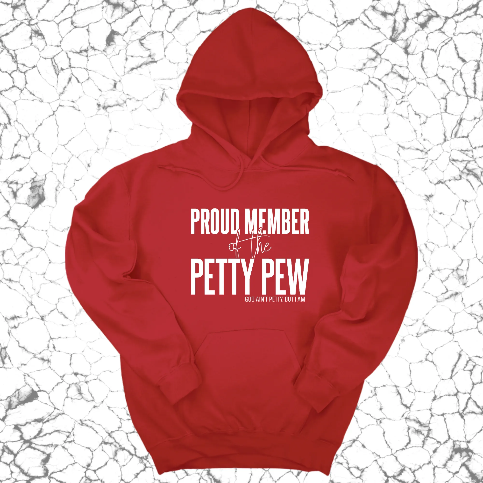 Proud Member of the Petty Pew Unisex Hoodie