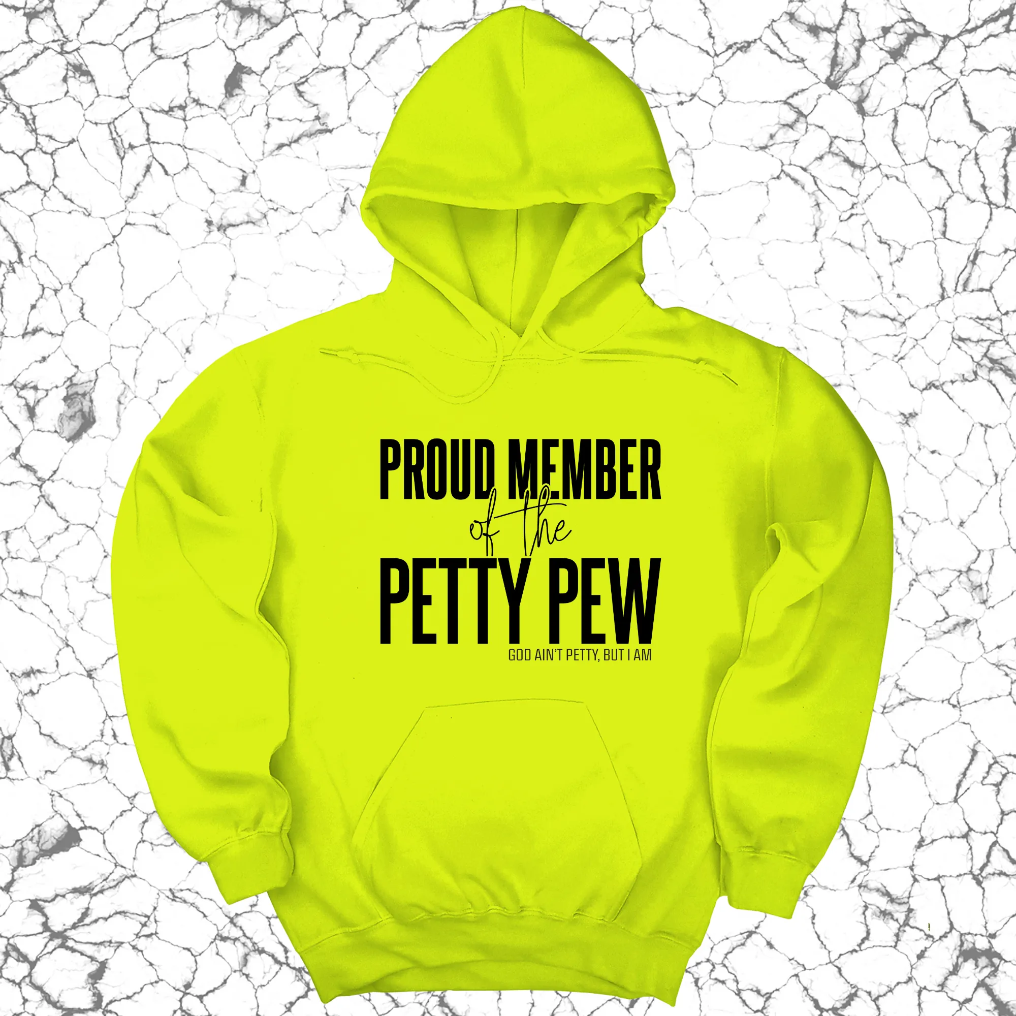 Proud Member of the Petty Pew Unisex Hoodie