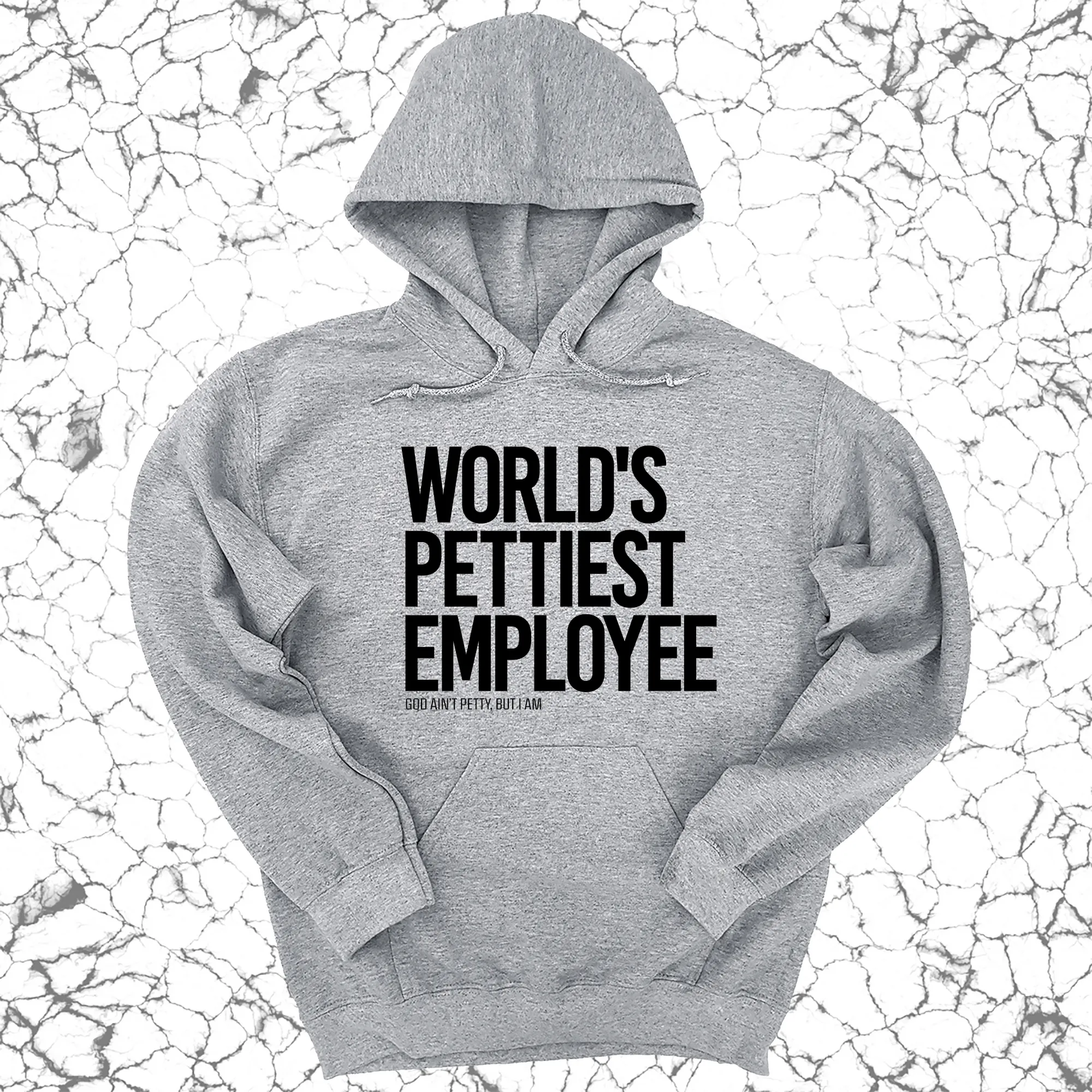 World's Pettiest Employee Unisex Hoodie