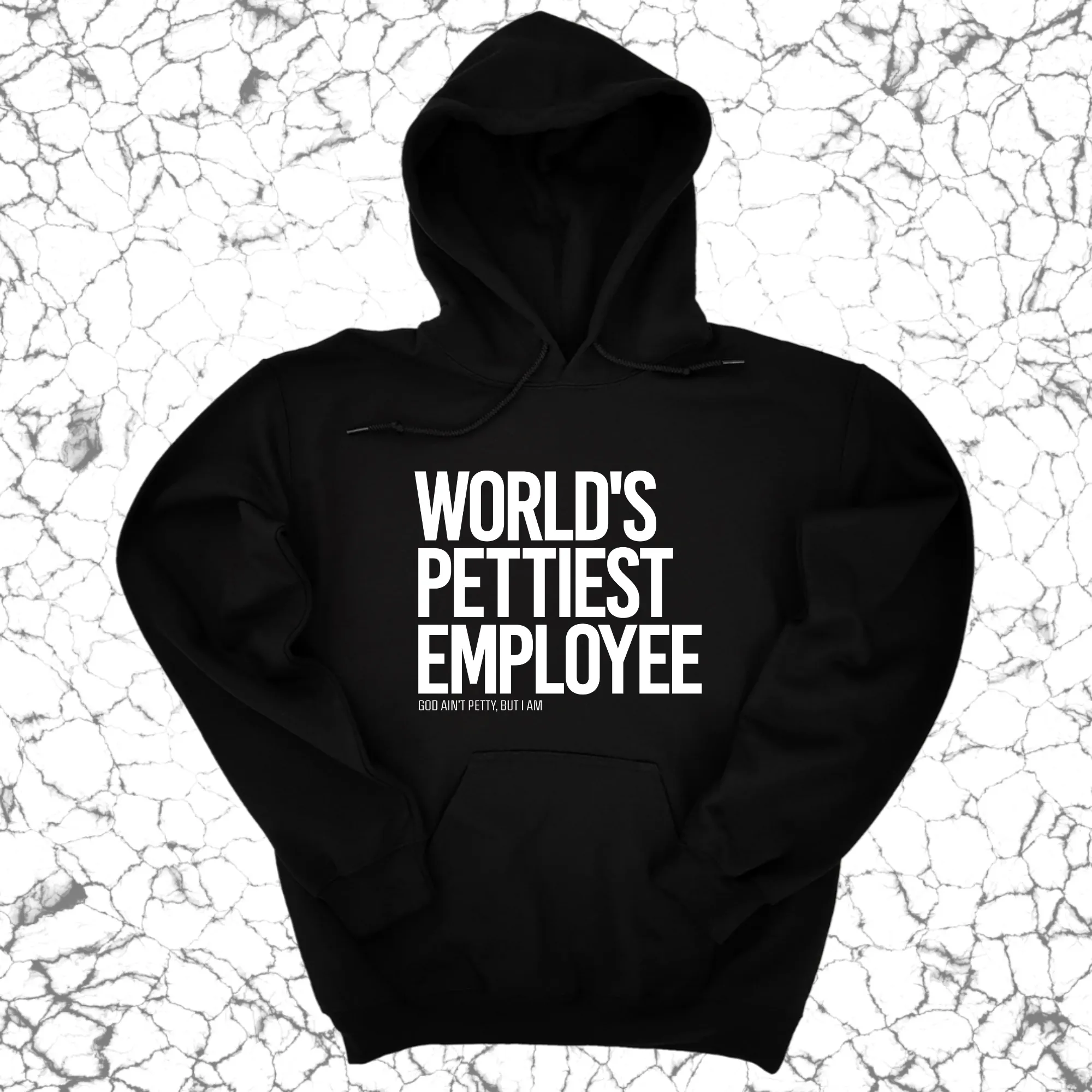 World's Pettiest Employee Unisex Hoodie