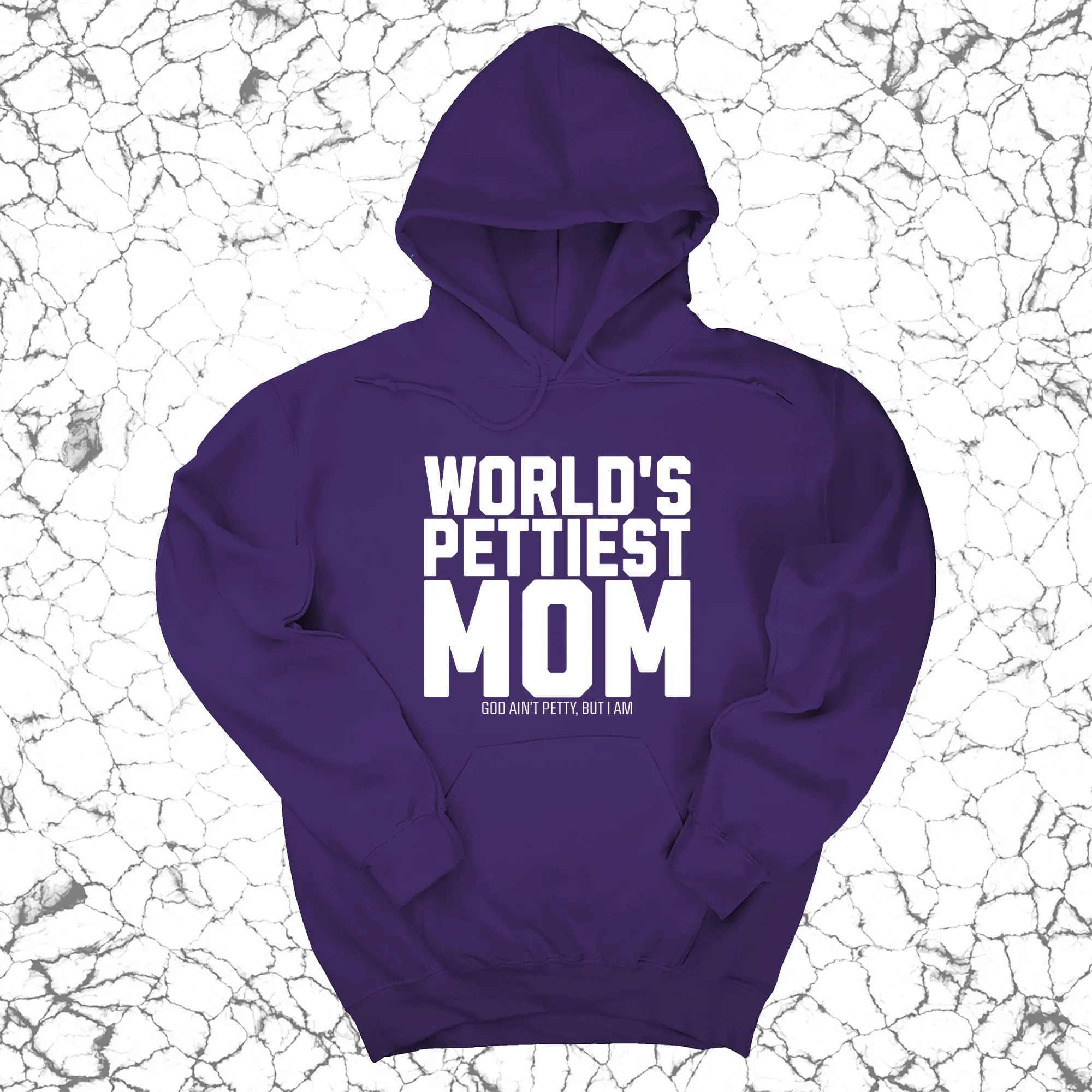 World's Pettiest Mom Unisex Hoodie